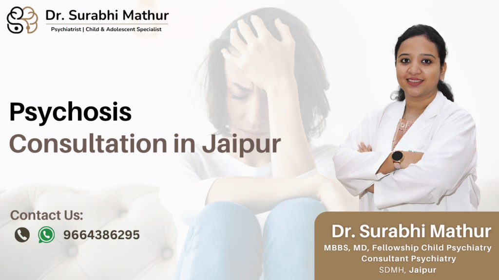 Psychosis Consultation in Jaipur