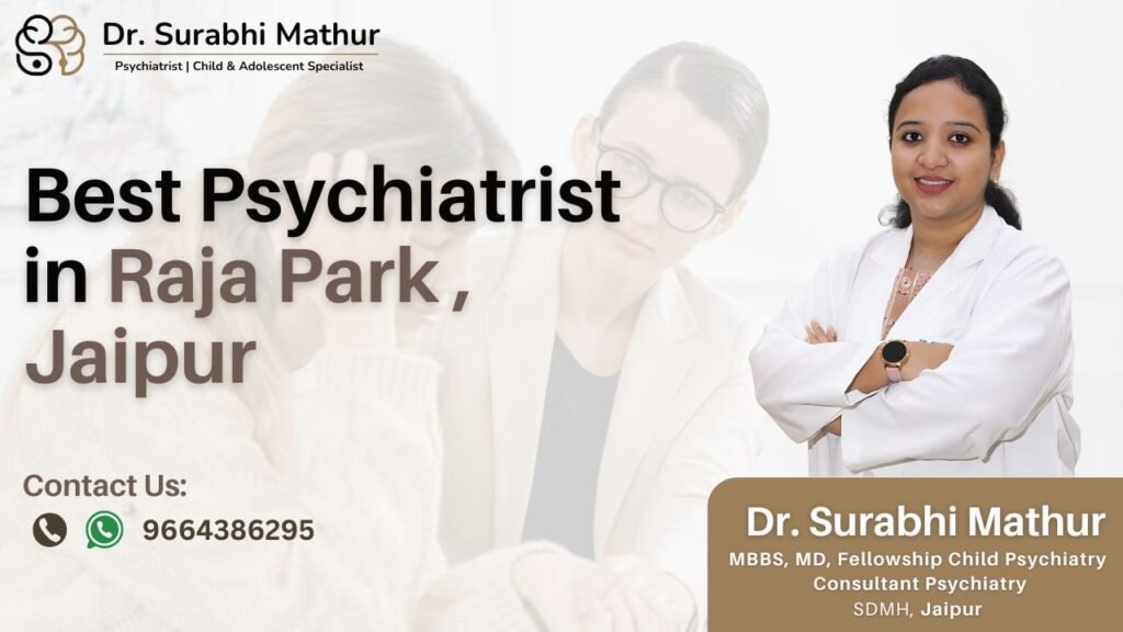 Best Psychiatrist in Raja Park, Jaipur – Dr. Surabhi Mathur