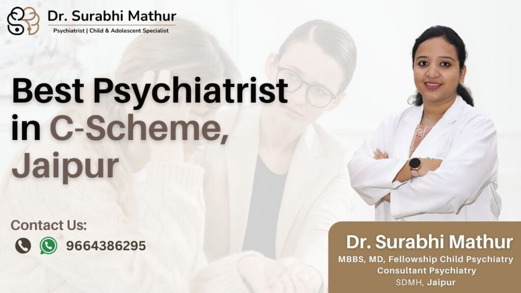 Best Psychiatrist in C-Scheme, Jaipur – Dr. Surabhi Mathur