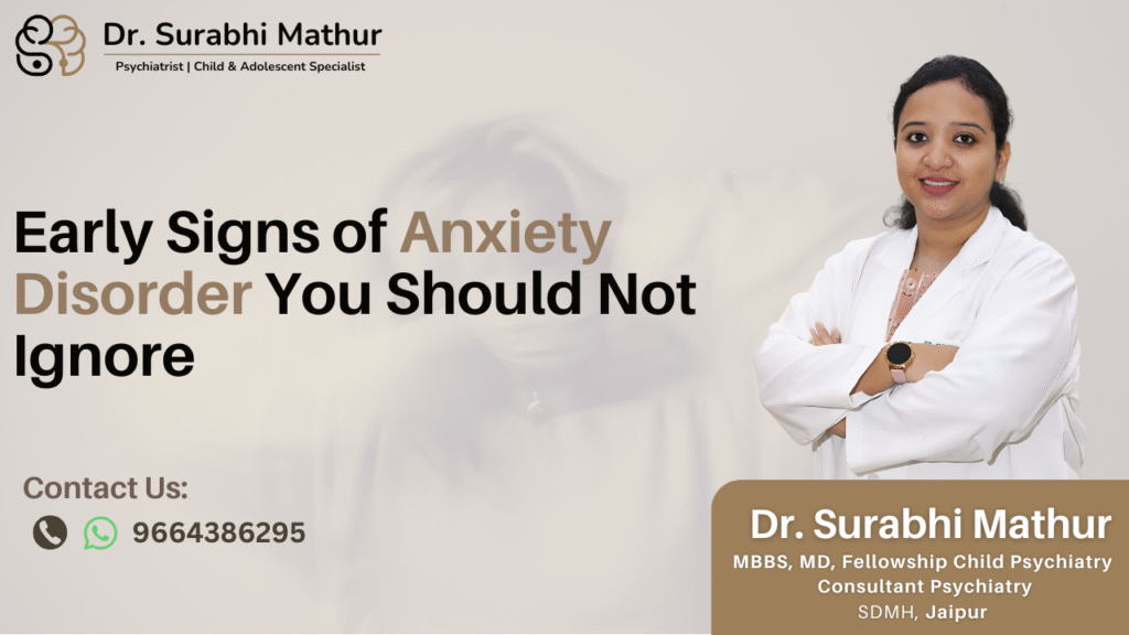 Early Signs of Anxiety Disorder You Should Not Ignore